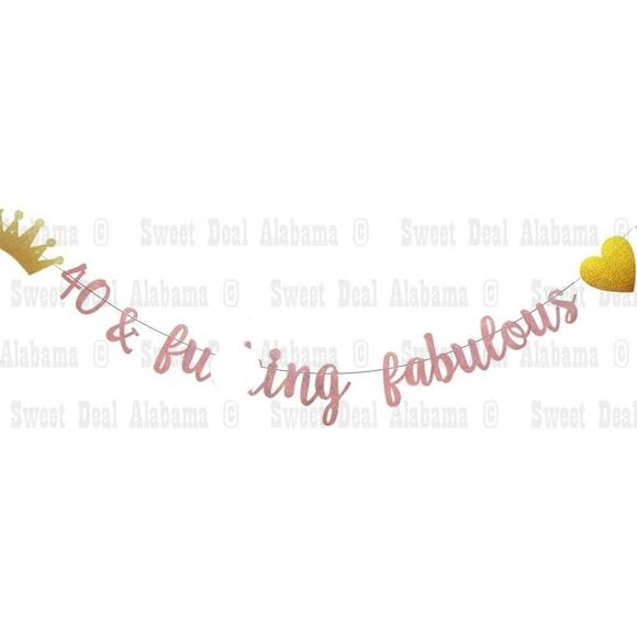 Party Banner "40 & Fu*ing Fabulous” Rose/Gold Glitter Paper Banner, Pre-Strung - Picture 1 of 7